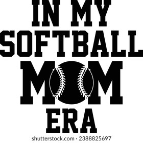 In My Softball Mom Era T-shirt Design