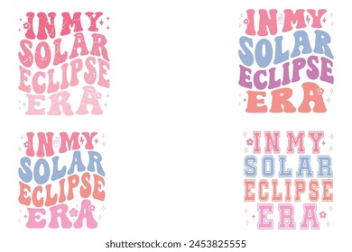 In My Solar Eclipse Era retro bundle T-shirt designs