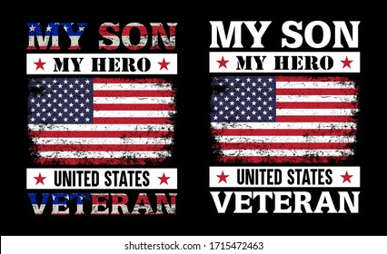 My Son My Hero United States Veteran-Veteran USA Flag T Shirt design Vector.