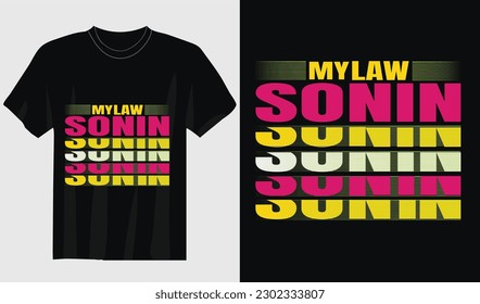  my son in law t-shirt design and best selling design, top trending design svg