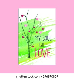 My soul fall in love. Abstract watercolor hand drawn print for t-shirt with slogan or phrase. Vector illustration with tree and hearts. Can be used for Valentine's Day greeting card design.