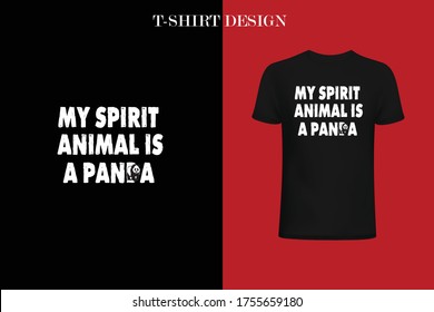 My Spirit Animal Is A Panda t-shirt design. animal t-shirt design.