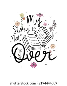 My story is not over . Mental Health Awareness t-shirt design, vintage style t-shirt design, groovy Style Mental Health Awareness t-shirt.