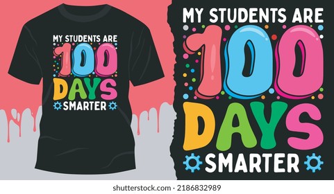 My students are 100 days smarter. 100 Days of School T-Shirt.