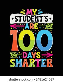 My students are 100 days smarter t shirt design