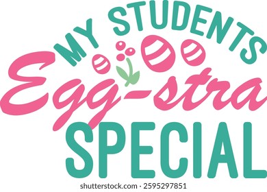 My Students Egg- stra Special