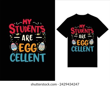 My Students Are Eggcellent Easter day t-shirt