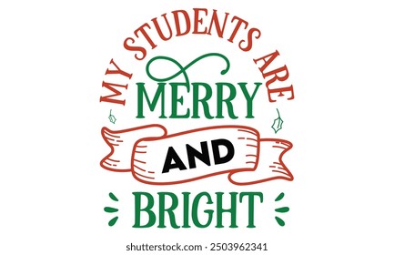 My students are merry and bright new Christmas design