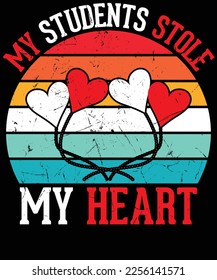  My Students Stole My Heart Shirt Teacher Valentines Day Gift T-Shirt design.