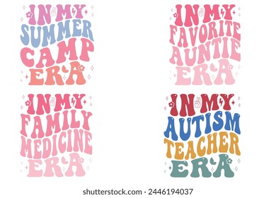 In My Summer Camp Era, In My Favorite Auntie Era, In My Family Medicine Era, In My Autism Teacher Era retro T-shirt