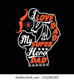 My Super Hero DAD T-shirt Design