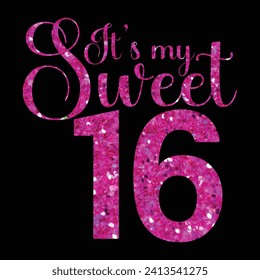 It's my sweet 16, Designs Bundle, Streetwear T-shirt Designs Artwork Set, Graffiti Vector Collection for Apparel and Clothing Print.