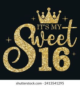 It's my sweet 16, Designs Bundle, Streetwear T-shirt Designs Artwork Set, Graffiti Vector Collection for Apparel and Clothing Print.