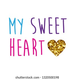 My sweet heart print design. vector girl fashion design