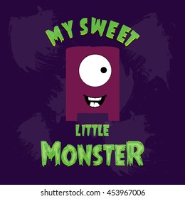 My Sweet Little Monster. Purple Fluffy Monster. Grunge background Vector illustration