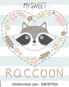 My sweet raccoon. Vector illustration. Children's card or print on fabric.