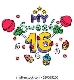 My Sweet Sixteen vector illustration. Creative illustration with hard candies, stars, cupcakes, kisses and bows.