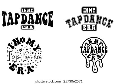 In my tap dance era, motivational t-shirt, Positive quotes t-shirt design, Print ready t-shirt design, minimalist t-shirt