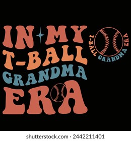 In My T-ball Grandma Era wavy groovy design