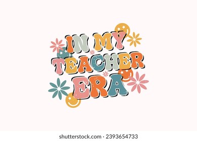 In My Teacher Era EPS T-shirt Design. Christmas t-shirt design. Christmas merchandise designs