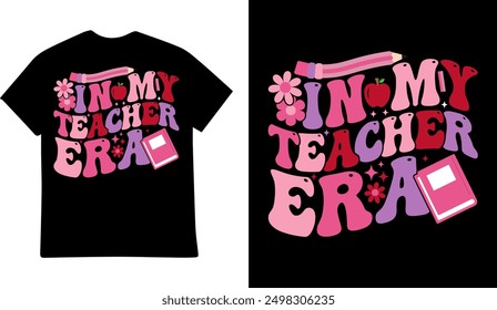 IN MY TEACHER ERA  GROOVY T SHIRT DESIGN ILLUSTRATION