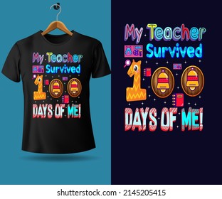 My teacher survived 100 days of me modern trendy typography t shirt design  with 100th Day comic lettering quotes and poster, banner text.