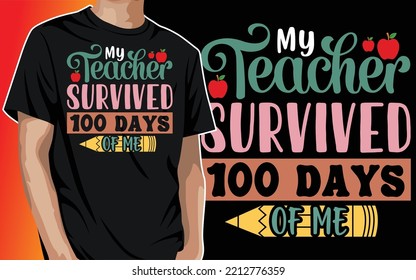 My Teacher Survived 100 Days of Me, Teacher's Day Math Teacher Back To School