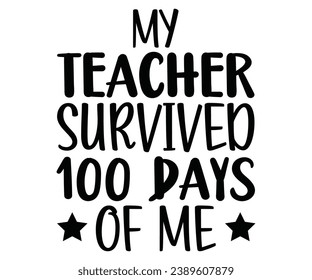 my teacher survived 100 days Svg,100 Day School,Teacher,Football,Unlocked Gamer,rocked,Girls,happy,Kindergarten Life svg