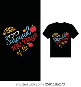 My teacher survived 100 days of me t-shirt design vector image