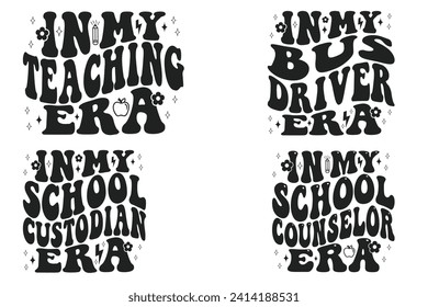 In My Teaching Era, in my bus driver era, In My School Custodian Era, In My School Counselor Era retro T-shirt