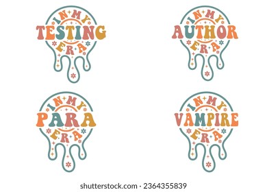 In my Testing era, In my Author era, In my para era, In my vampire era retro wavy bundle T-shirt designs