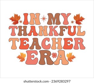 In My Thankful Teacher Era Best Teacher Appreciation Retro Women's T-Shirt