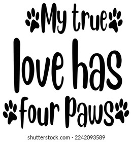 My true love has four paws Happy Halloween shirt print template, Pumpkin Fall Witches Halloween Costume shirt design