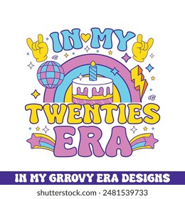 In my twenties era groovy retro design, groovy retro birthday colorful designs