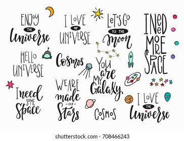 My universe love star moon space romantic space travel cosmos astronomy quote lettering set. Calligraphy inspiration graphic design typography element. Hand written postcard. Cute simple vector sign.