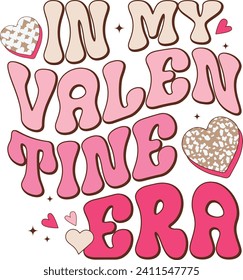 In My Valentine Era, Romantic Valentine Love Graphics Illustrations Merchandise for T-shirt, Clipart and Romantic Typography Designs