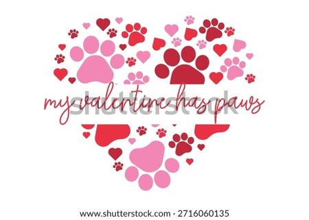 My Valentine Has Paws Cute Dog Paw Heart Valentine T-shirt Design