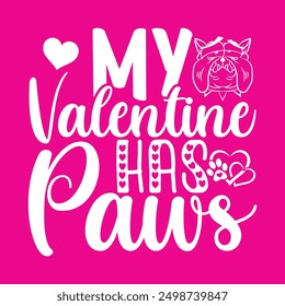 My valentine has paws shirt design