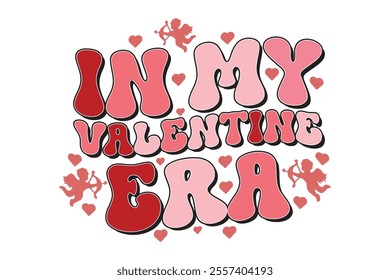 In My Valentine's Era Valentine's Day EPS T-shirt Design