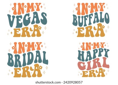 In My Vegas Era, In My Buffalo Era, In My Bridal Era, In My Happy Girl Era retro T-shirt