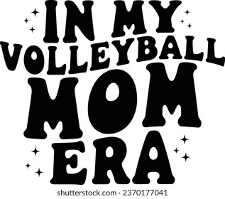 In My Volleyball Mom Era Retro T-shirt Design