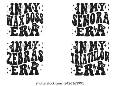  In my wax boss era, in my señora era, in my zebras era, in my triathlon era Retro T-shirt svg