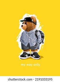 my way only slogan with cool bear doll on brush stroke background vector illustration