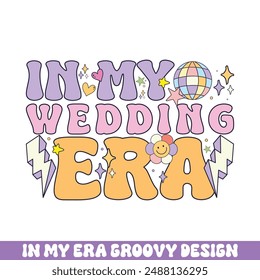 In my wedding era groovy retro designs