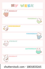 My week. Weekly planner with cute illustrations of little kittens sitting in cups. Kawaii school accessory. Vector 8 ESP.