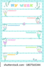 
My week. Weekly planner with cute illustrations of little cat mermaids. Kawaii school accessory. Vector 10 ESP.