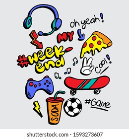 MY WEEKEND, SLOGAN PRINT VECTOR