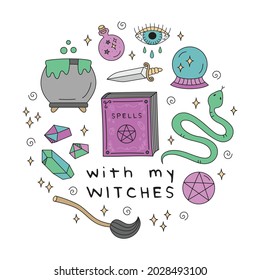 With my witches magical vector hand drawn illustration. Witchcraft cute objects in circle. Isolated.