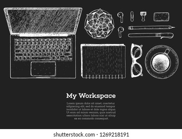 My workspace. Office desk table top view sketch. Workspace with laptop, notebook, coffee cup, plant, pencil, pen, glasses, headphones. Hand drawn vector illustration. Business concept