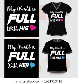 My World is Full of Her Love - My World is Full of His Love Unisex Couple Matching Tshirt